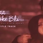 Judaa Hoke Bhi Lyrics Title Track sung by Stebin Ben
