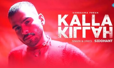 Kalla Killah Lyrics sung by Siddhant