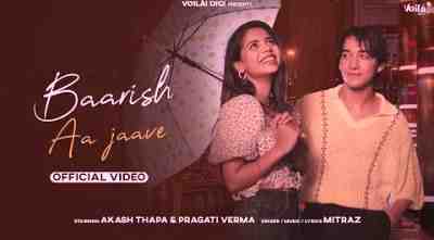 Baarish Aa Jaave Lyrics in Hindi + English (बारिश आ जावे Lyrics) sung by Mitraz